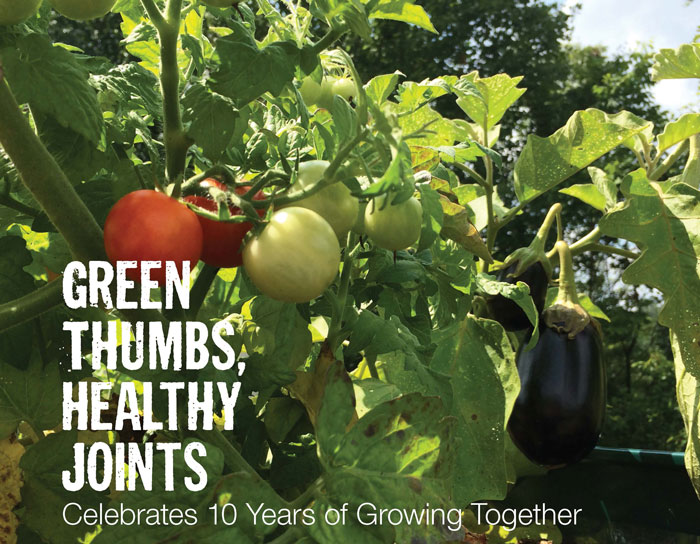 Green Thumbs, healthy Joints Celebrates 10 Years of Growing Together